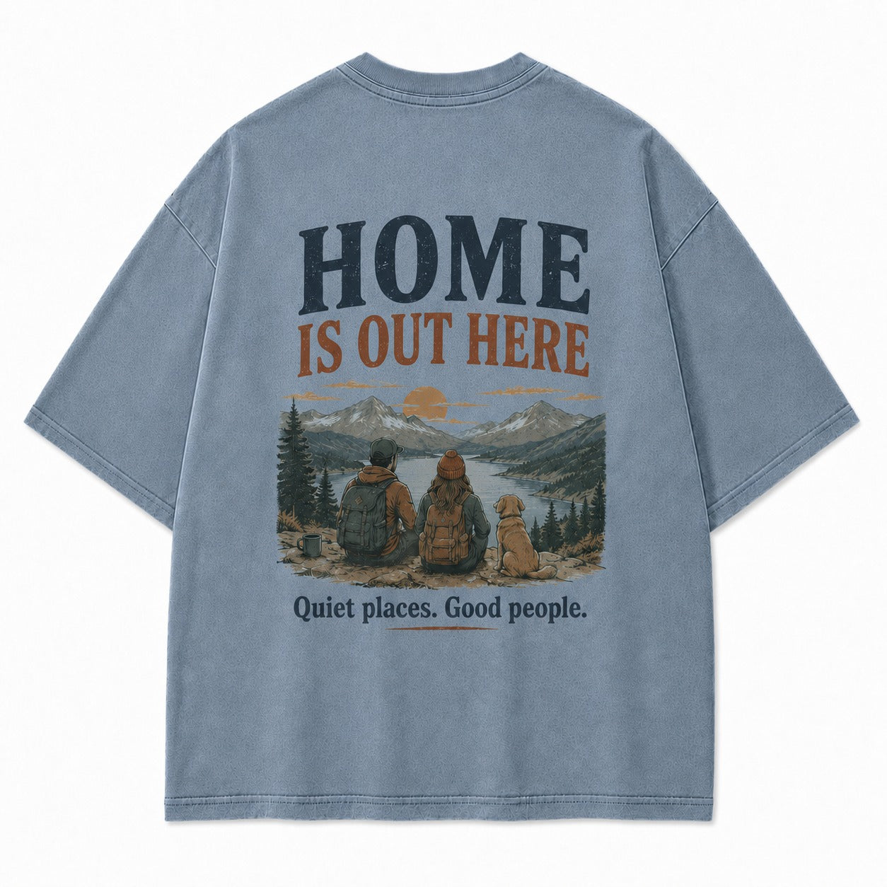 Home Is Out Here With You Tee
