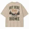 Out Here Feels Like Home Tee