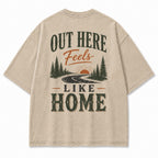 Out Here Feels Like Home Tee