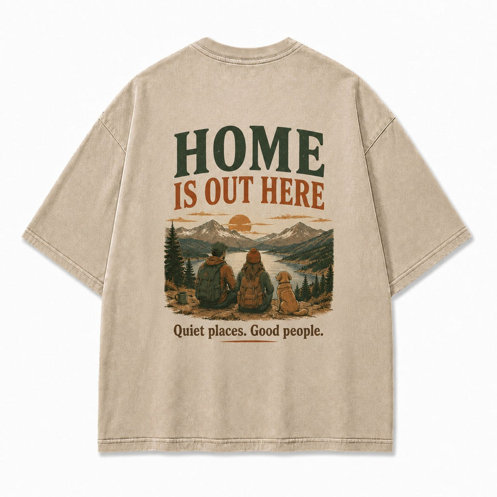 Home Is Out Here With You Tee